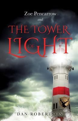 ZOE PENCARROW and THE TOWER OF LIGHT