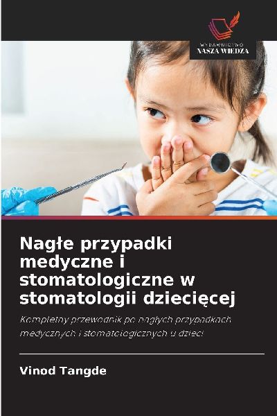 Nag¿e przypadki medyczne i stomatologiczne w stomatologii dzi...