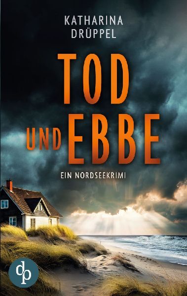 Tod und Ebbe | Der Nordseekrimi mit einer taffen Ermittlerin