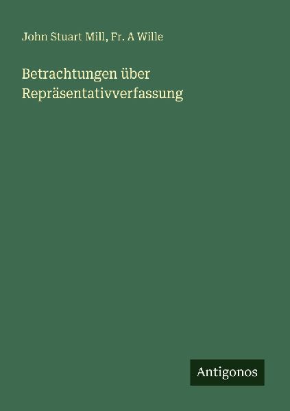 Betrachtungen über Repräsentativverfassung