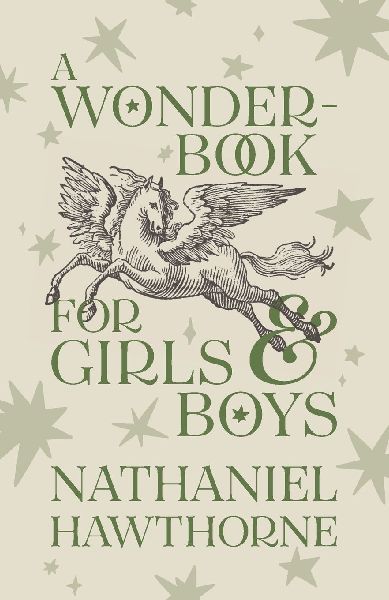 A Wonder-Book for Girls and Boys
