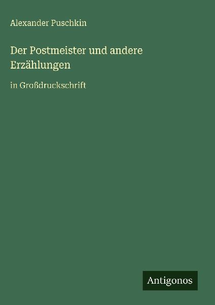 Der Postmeister und andere Erzählungen