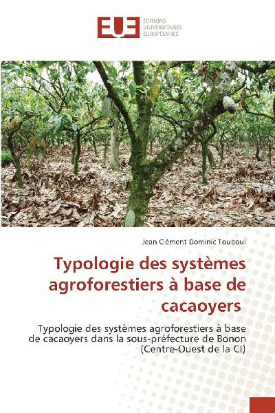 Typologie des systèmes agroforestiers à base de cacaoyers