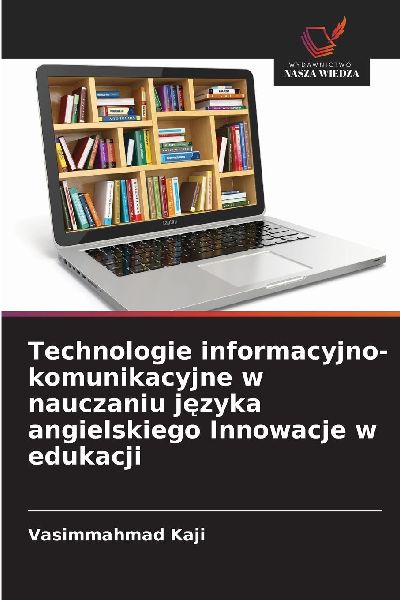 Technologie informacyjno-komunikacyjne w nauczaniu j¿zyka ang...