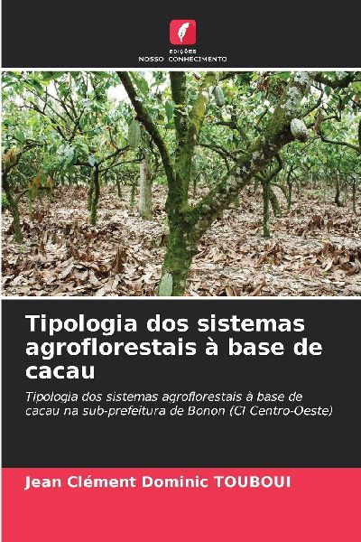 Tipologia dos sistemas agroflorestais à base de cacau