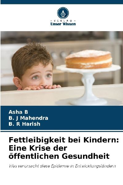 Fettleibigkeit bei Kindern: Eine Krise der öffentlichen Gesun...