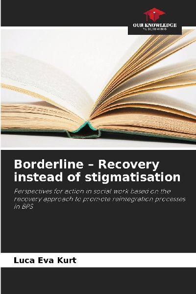 Borderline - Recovery instead of stigmatisation