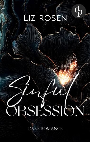 Sinful Obsession | Eine spicy Enemies to Lovers Mafia Romance