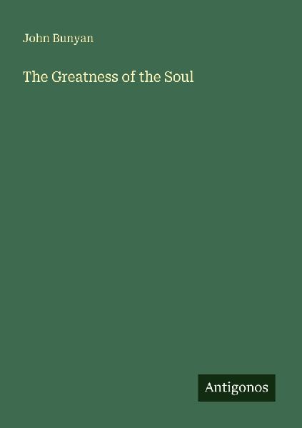 The Greatness of the Soul
