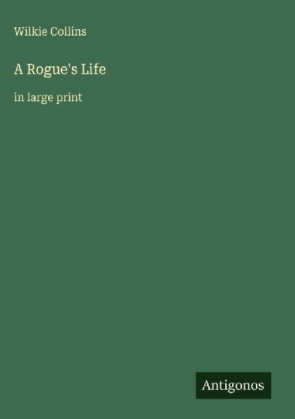 A Rogue's Life