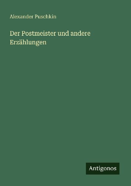 Der Postmeister und andere Erzählungen