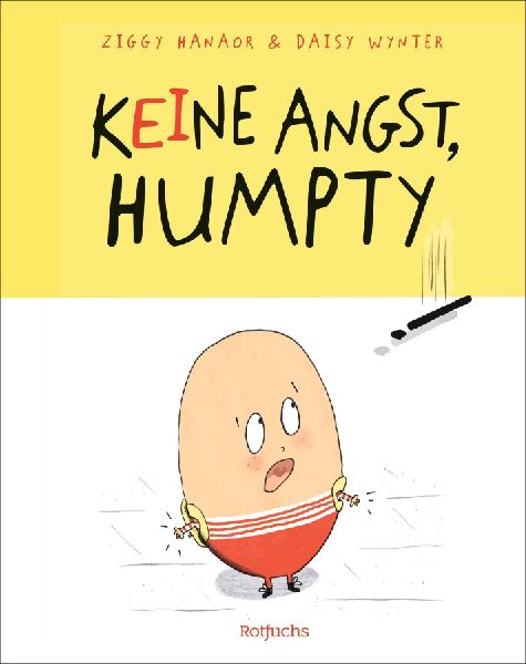 Keine Angst, Humpty!