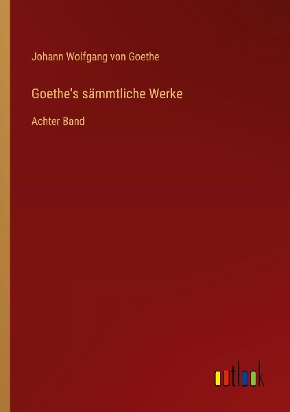 Goethe's sämmtliche Werke