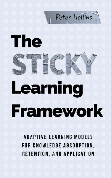 The Sticky Learning Framework