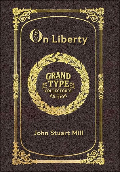 Large Print - On Liberty - Grand Type Collector's Edition...
