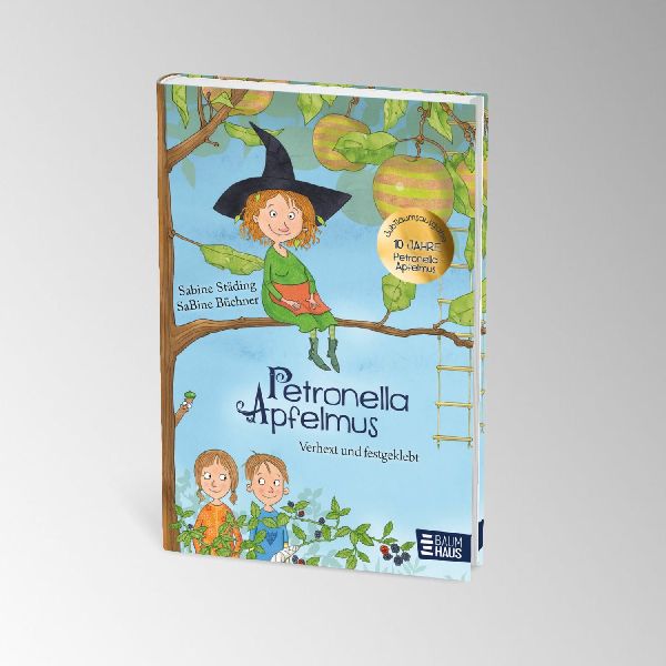 Petronella Apfelmus - Verhext und festgeklebt. Jubiläums-Ausgabe 
