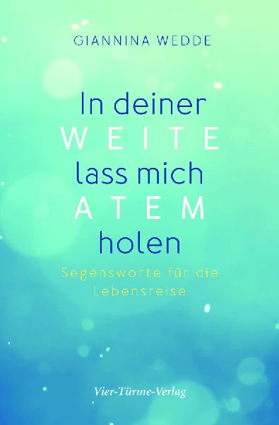 In deiner Weite lass mich Atem holen