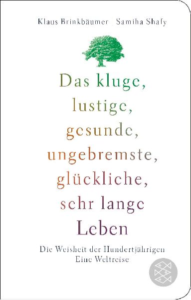 Das kluge, lustige, gesunde, ungebremste, glückliche, sehr la...