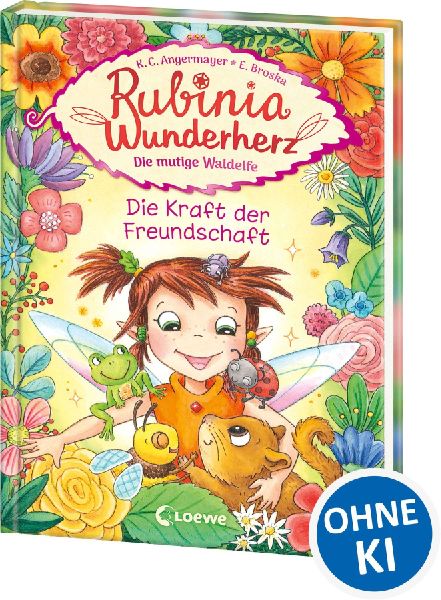 Rubinia Wunderherz, die mutige Waldelfe (Band 7) - Die Kraft d...