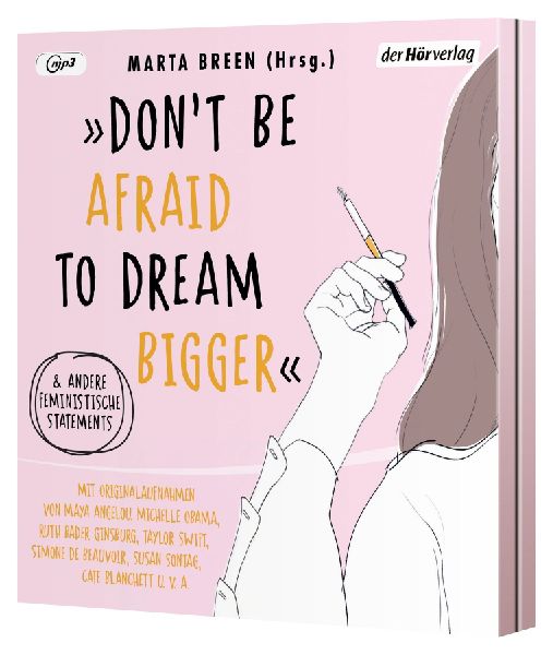 'Don't Be Afraid to Dream Bigger'