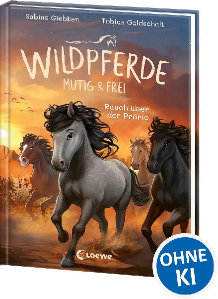 Wildpferde - mutig und frei (Band 5) - Rauch über der Prärie