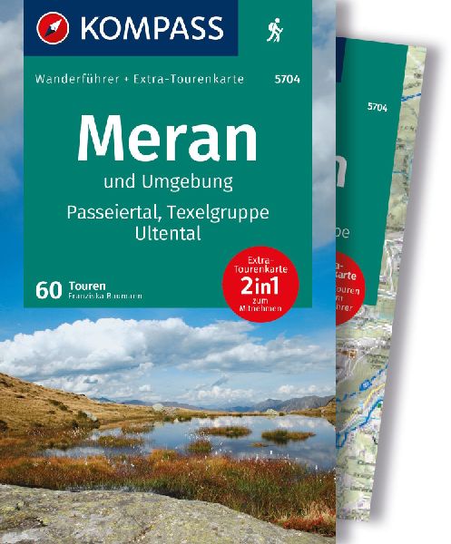 KOMPASS Wanderführer Meran und Umgebung, Passeiertal, Texelgr...