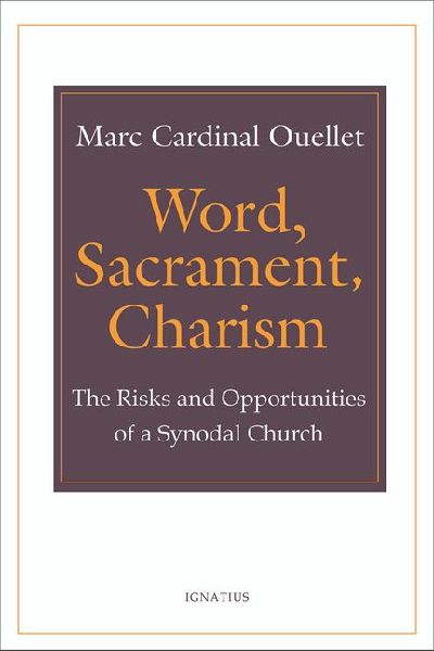 Word, Sacrament, Charism