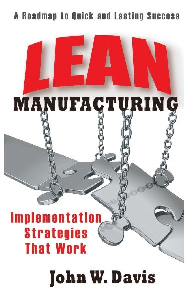 Lean Manufacturing: Implementation Strategies That Work