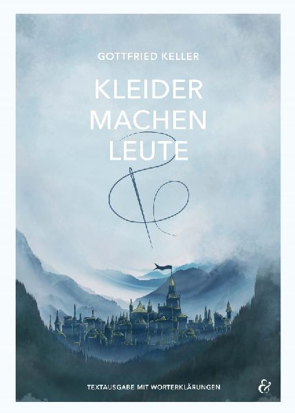 Kleider machen Leute - Gottfried Keller - Pflichtlektüre 2022 Baden-Württemberg