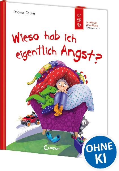 Wieso hab ich eigentlich Angst? (Starke Kinder, glückliche Eltern)