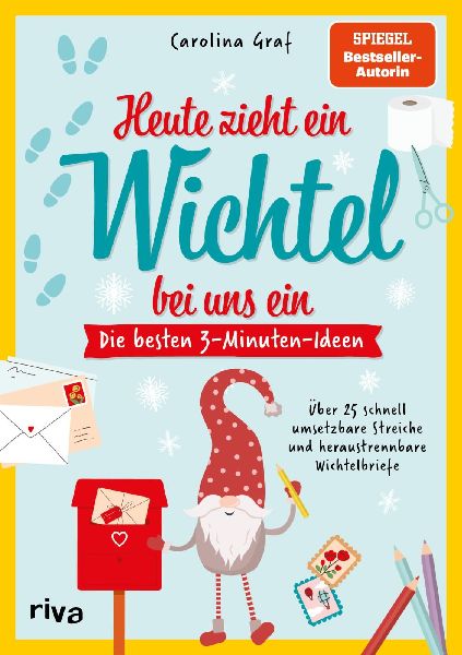 Heute zieht ein Wichtel bei uns ein - Die besten 3-Minuten-Ideen
