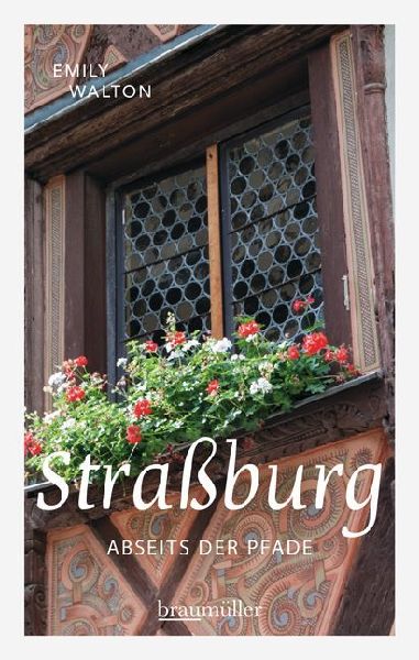 Straßburg abseits der Pfade