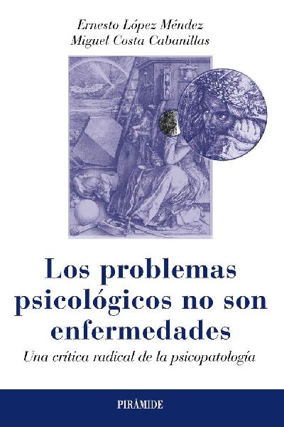 Los problemas psicológicos no son enfermedades : una crítica...