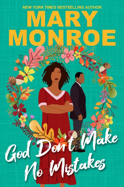 God Don't Make No Mistakes