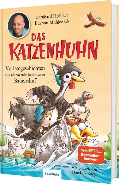 Das Katzenhuhn 3: Vorlesegeschichten von einem sehr besonderen Bauernhof