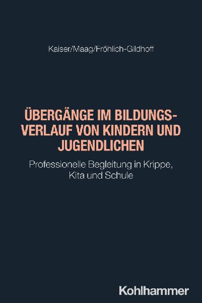 Übergänge im Bildungsverlauf von Kindern und Jugendlichen