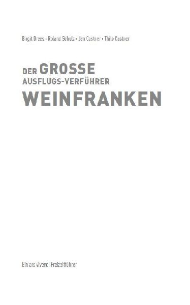 Der große Ausflugs-Verführer Weinfranken 