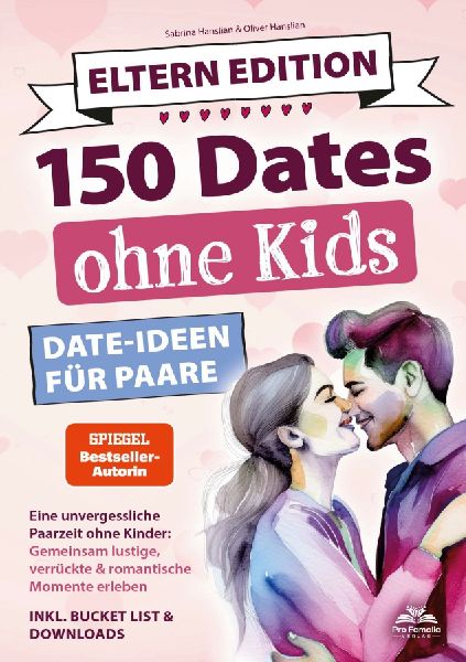 Dates ohne Kids - Eltern Edition! Date Ideen für Paare.