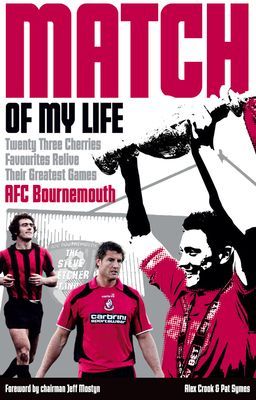 Afc Bournemouth Match of My Life: Cherries Relive Their Greate...