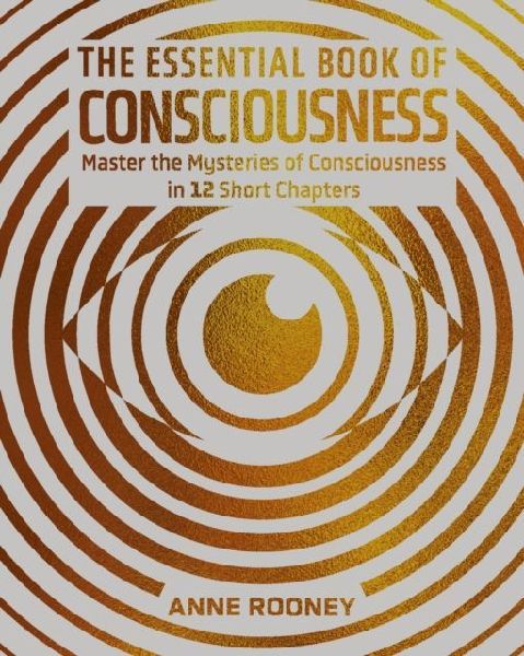 The Essential Book of Consciousness