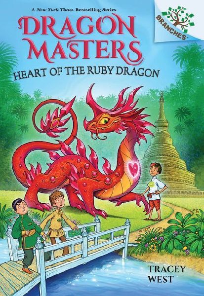 Heart of the Ruby Dragon: A Branches Book (Dragon Masters #32)