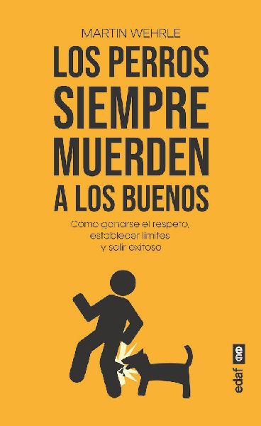 Perros Siempre Muerden a Los Buenos, Los