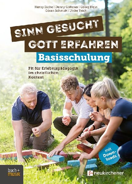 Sinn gesucht - Gott erfahren Basisschulung