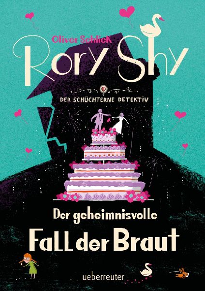 Rory Shy, der schüchterne Detektiv - Der geheimnisvolle Fall der Braut (Rory Shy, der schüchterne Detektiv, 