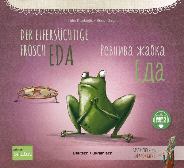 Der eifersüchtige Frosch Eda (Deutsch-Ukrainisch)