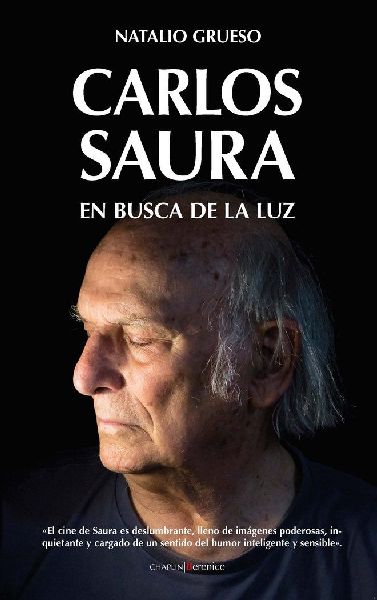 Carlos Saura. En Busca de la Luz