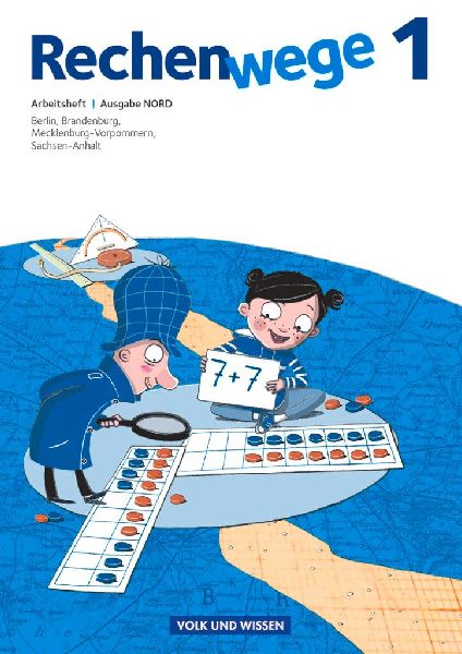 Rechenwege Nord 1. Schuljahr. Arbeitsheft