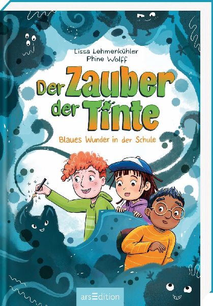 Der Zauber der Tinte - Blaues Wunder in der Schule (Der Zauber...
