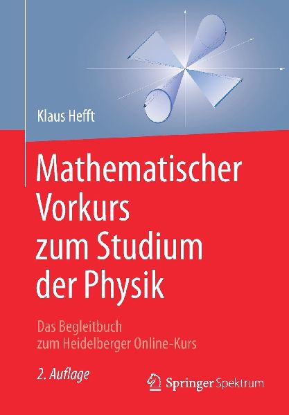 Mathematischer Vorkurs zum Studium der Physik