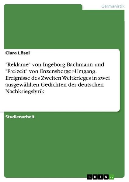 "Reklame" von Ingeborg Bachmann und "Freizeit&q...